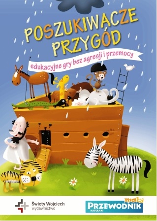 Poszukiwacze przygód. Edukacyjne gry bez agresji i przemocy