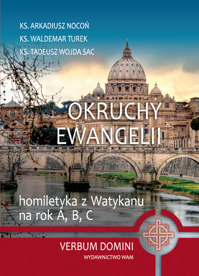 OKRUCHY EWANGELII, Homiletyka z Watykanu na rok A, B, C