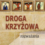 DROGA KRZYŻOWA. Rozważania
