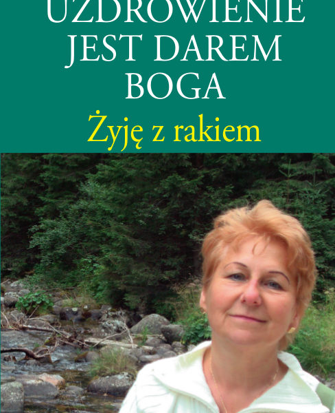 Rak. Jeśli nie można pokonać choroby, trzeba ją oswoić, zdyscyplinować i nie oddać jej wszystkich dziedzin życia.