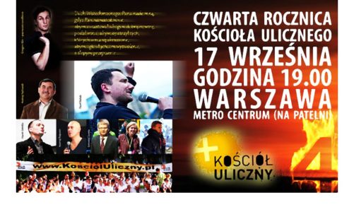 IV Rocznica Powstania Kościoła Ulicznego w Warszawie, 17.09 godz. 19