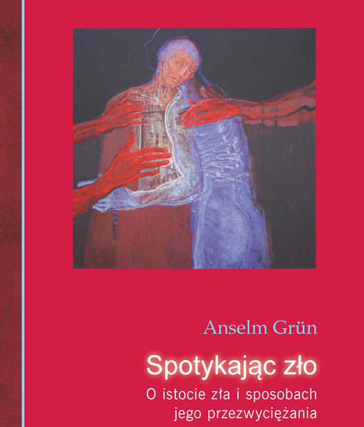 Spotykając zło – O istocie zła i sposobach jego przezwyciężania