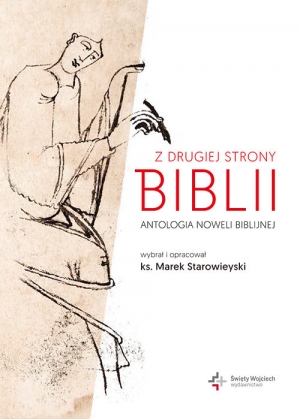 Z drugiej strony Biblii. Antologia noweli biblijnej.