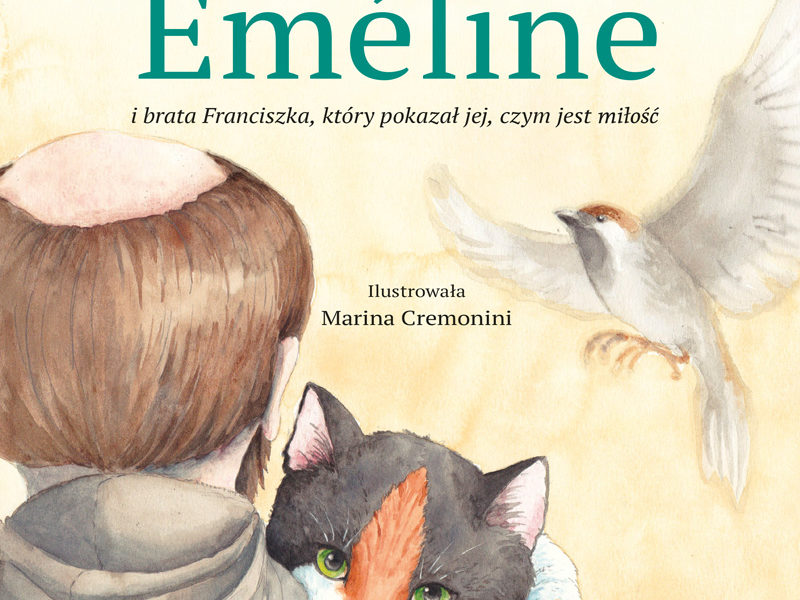 Historia kotki EmĂŠline i brata Franciszka, który pokazał jej, czym jest miłość
