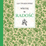 Wierzę w radość