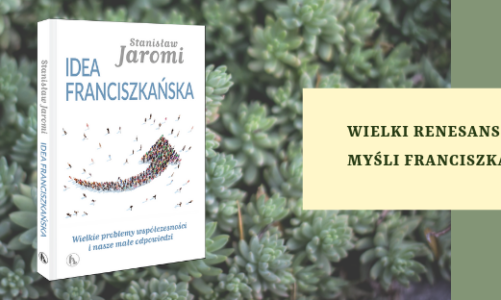 Idea franciszkańska o. Stanisława Jaromiego OFMConv